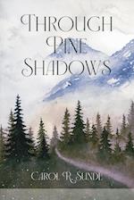 Through Pine Shadows