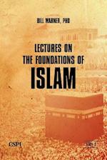 Lectures on the Foundations of Islam