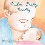 Calm Baby, Gently