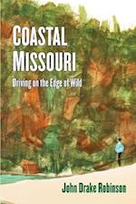 Coastal Missouri: Driving on the Edge of Wild 