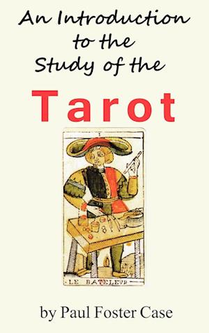 An Introduction to the Study of the Tarot