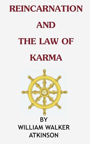 REINCARNATION AND THE LAW OF KARMA