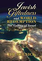 Jewish Giftedness and World Redemption