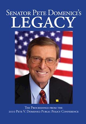Senator Pete Domenici's Legacy 2010