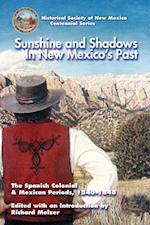 Sunshine and Shadows in New Mexico's Past, Volume 1