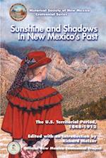 Sunshine and Shadows in New Mexico's Past, Volume 2