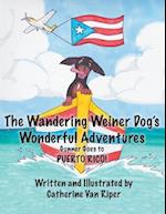 The Wandering Weiner Dog's Wonderful Adventures