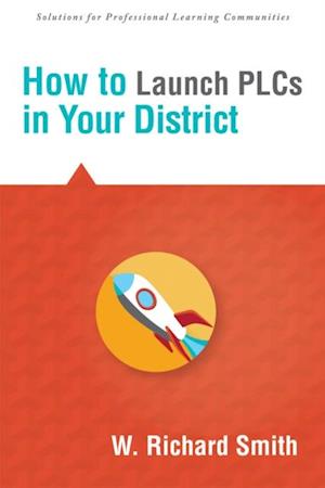 How to Launch PLCs in Your District