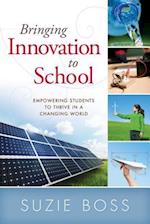 Bringing Innovation to School
