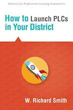 How to Launch Plcs in Your District
