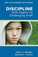 Discipline With Dignity for Challenging Youth
