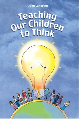 Teaching Our Children to Think