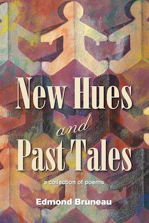 New Hues and Past Tales