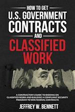 How to Get U.S. Government Contracts and Classified Work