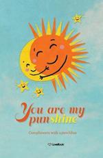 You Are My Punshine