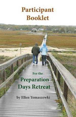 Participant Booklet for the Preparation Days Retreat