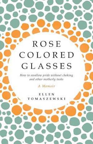 Rose Colored Glasses