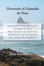 Discernir El Llamado de Dios