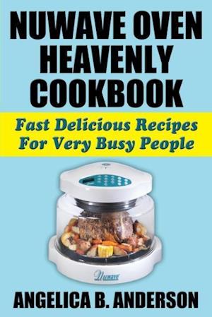 NuWave Oven Heavenly Cookbook