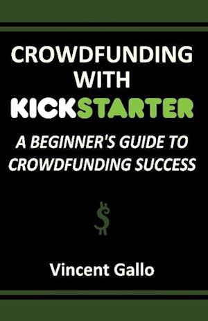 Crowdfunding with Kickstarter