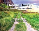 Hidden Hawaii - In Search of the Lost Islands
