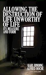 Allowing the Destruction of Life Unworthy of Life