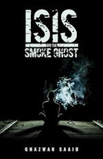 ISIS and the Smoke Ghost