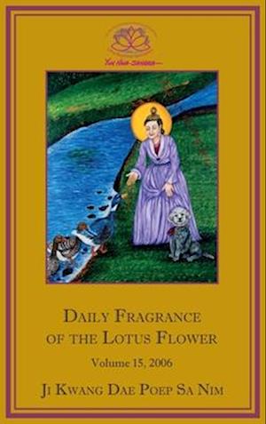 Daily Fragrance of the Lotus Flower, Vol. 15 (2006)