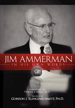 Jim Ammerman in His Own Words