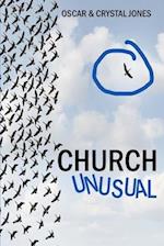 Church Unusual: For the Exceptional Leader 