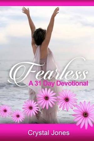 Fearless: A 31 Day Devotional