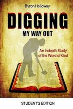 Digging My Way Out Student Edition