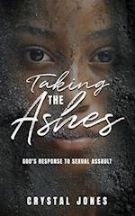 Taking the Ashes: God's Response to Sexual Assault 