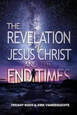 The Revelation of Jesus Christ The End Times 