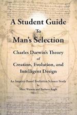 A Student Guide to Man's Selection