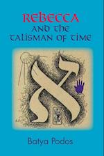 Rebecca and the Talisman of Time