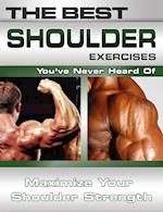 Best Shoulder Exercises You've Never Heard Of