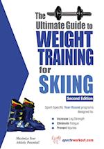 Ultimate Guide to Weight Training for Skiing