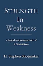 Strength in Weakness