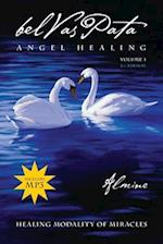 Belvaspata Angel Healing Volume 1, 2nd Edition 