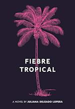 Fiebre Tropical