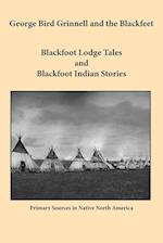 George Bird Grinnell and the Blackfeet