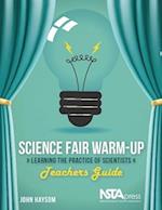 Haysom, J:  Science Fair Warm-Up: Learning the Practice of S