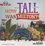 Lowery, L:  How Tall was Milton?