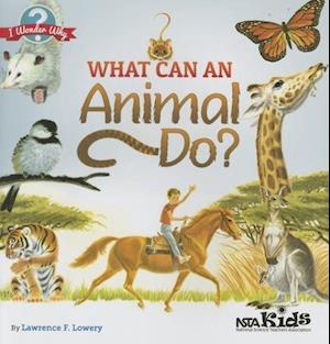 Lowery, L:  What Can an Animal Do?