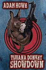 Tijuana Donkey Showdown