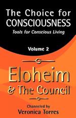 The Choice for Consciousness, Tools for Conscious Living