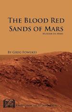 The Blood Red Sands of Mars