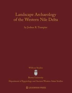 Landscape Archaeology of the Western Nile Delta