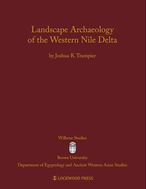 Landscape Archaeology of the Western Nile Delta